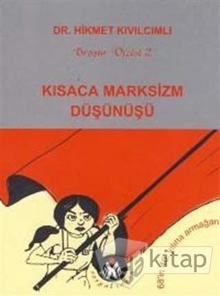Kısaca Marksizm düşünüşü