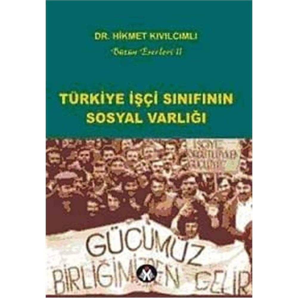 Türkiye işçi sınıfı'nın sosyal varlığı