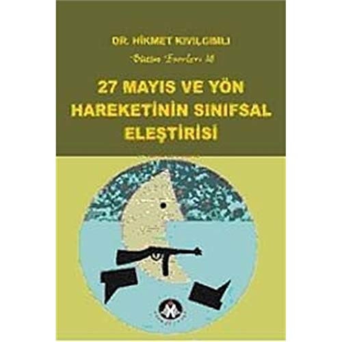 27 Mayıs ve Yön hareketiʼnin sınıfsal eleştirisi