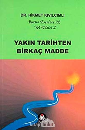 Yakin tarihten birkaç madde