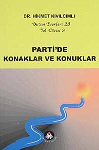 Parti'de konaklar ve konuklar