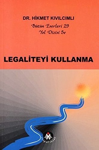 Legaliteyi kulanma (Legaliteyi istismar)