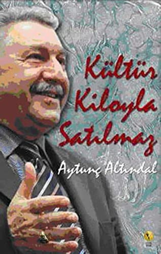 Kultur Kiloyla Satilmaz