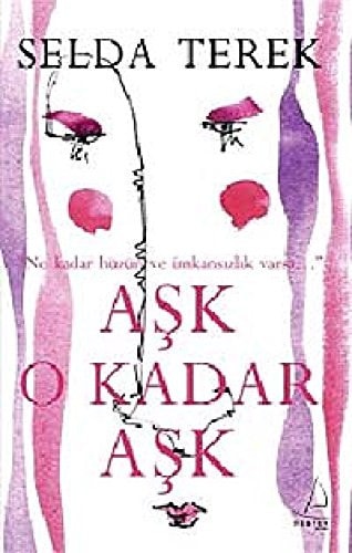 Ask O Kadar Ask