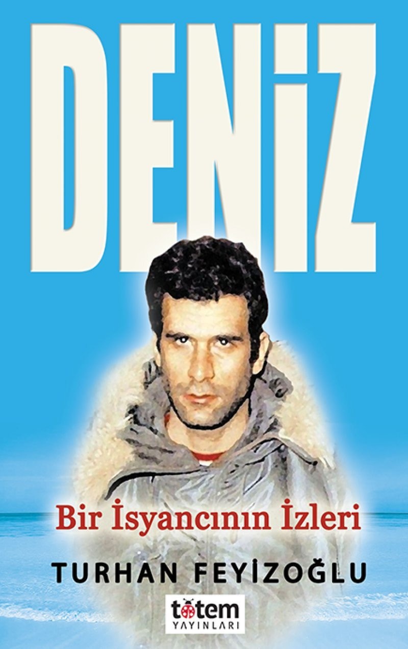 Deniz - Bir Isyancinin Izleri