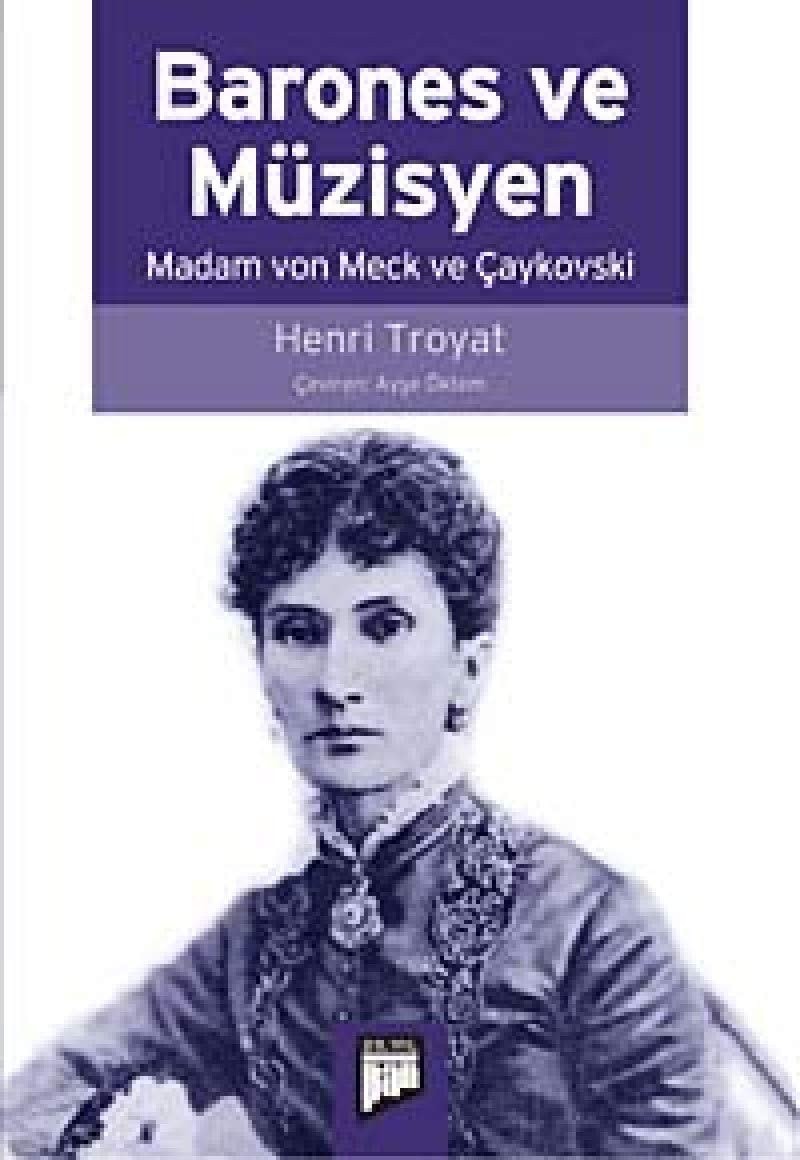 Barones ve müzisyen Madam von Meck ve Çaykovski