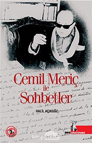 Cemil Meriç ile sohbetler