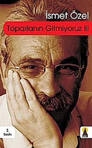 Toparlanin Gitmiyoruz 3