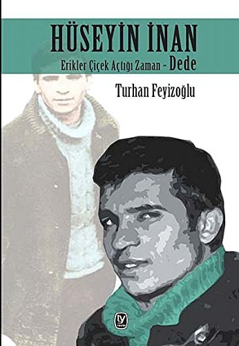 Hüseyin İnan erikler c̦ic̦ek ac̦tığı zaman : dede