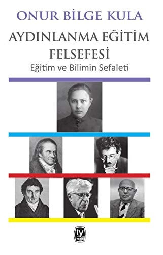 Aydinlanma Egitim Felsefeleri Egitim ve Bilimin Sefaleti