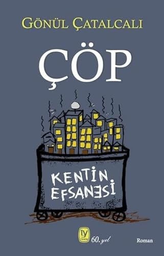 CÖP;Kentin Efsanesi