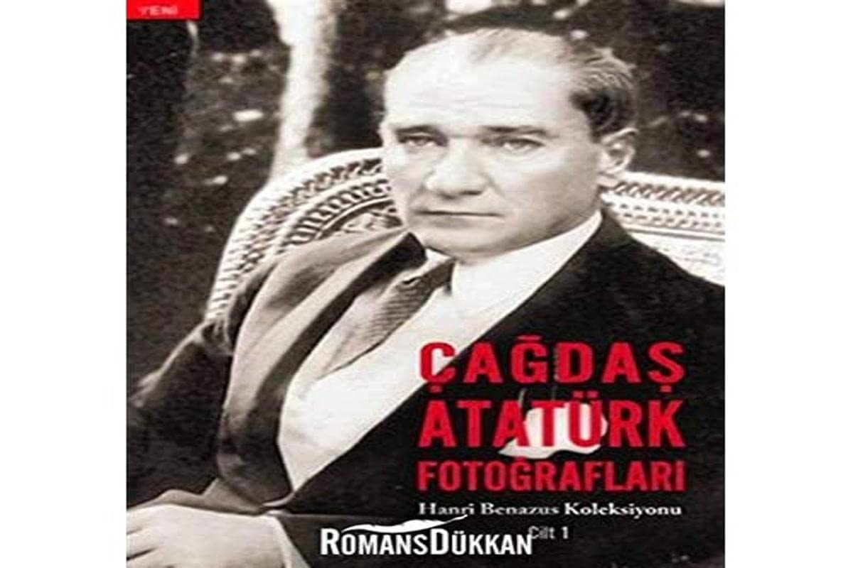 Çağdaş Atatürk fotoğrafları Hanri Benazus koleksiyonu