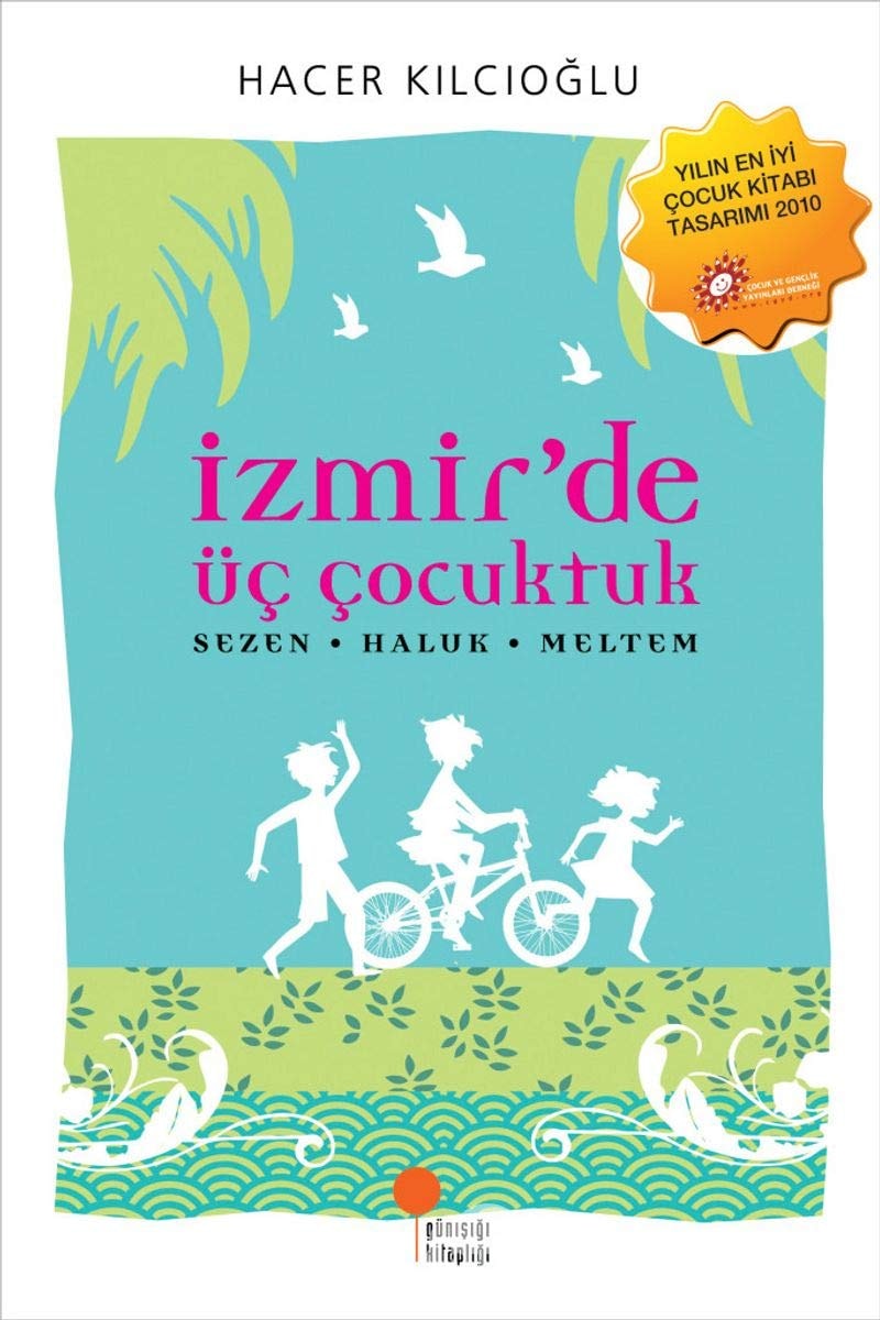 İzmir'de üç çocuktuk Sezen, Haluk, Meltem