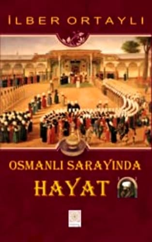 Osmanli Sarayinda Hayat