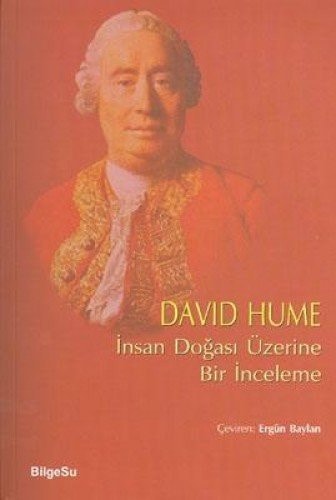 İnsanın doğası üzerine bir inceleme deneysel akıl yürütme yöntemini moral konulara uygulamaya yönelik bir çalışma