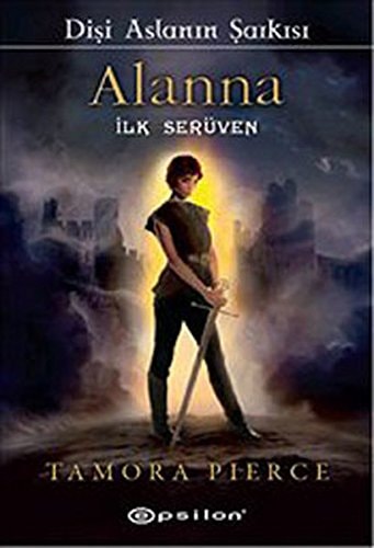 Alanna - Ilk Serüven Disi Aslanin Sarkisi