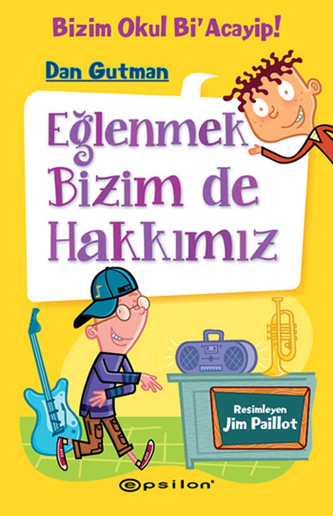 Eglenmek Bizim de Hakkimiz Ciltli Bizim Okul Bi Acayip 3