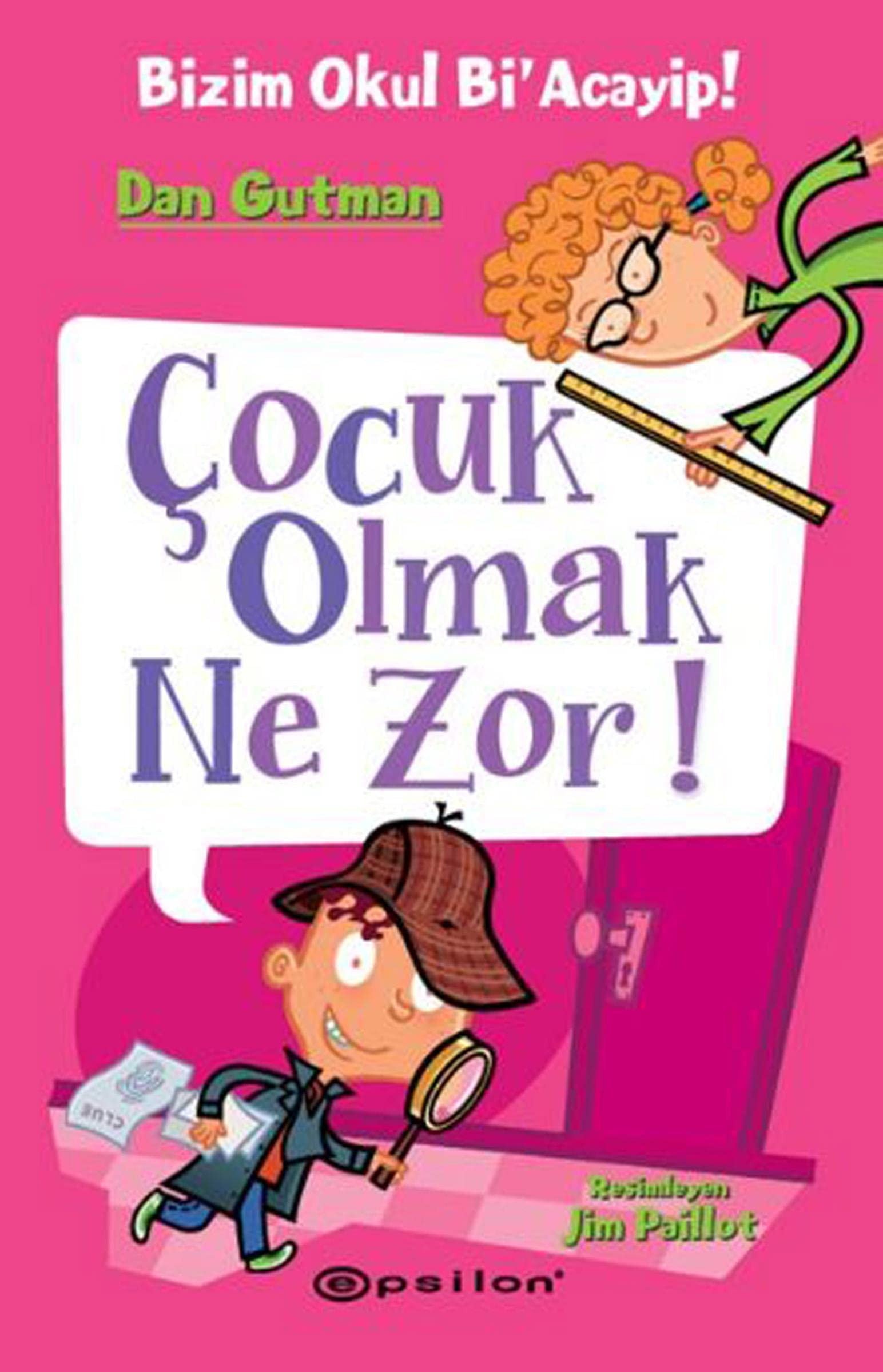 Cocuk Olmak Ne Zor Ciltli Bizim Okul BiAcayip