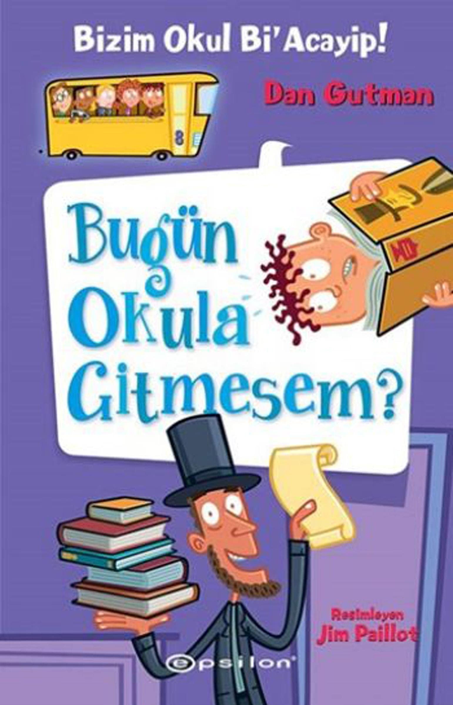 Bugün Okula Gitmesem Ciltli Bizim Okul BiAcayip