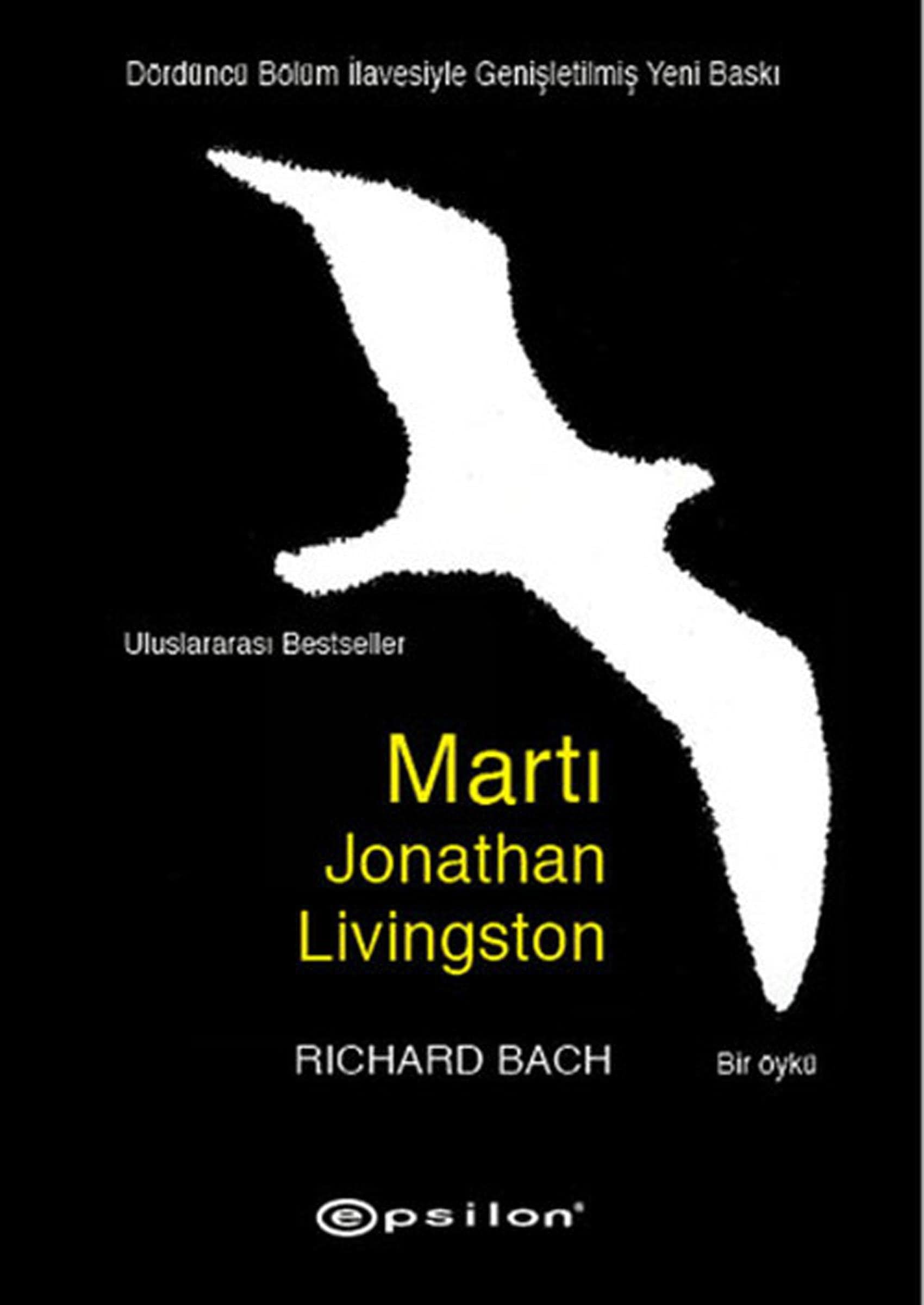 Marti Jonathan Livingston Dördüncü Bölüm Ilavesiyle Genisletilmis Yeni Baski