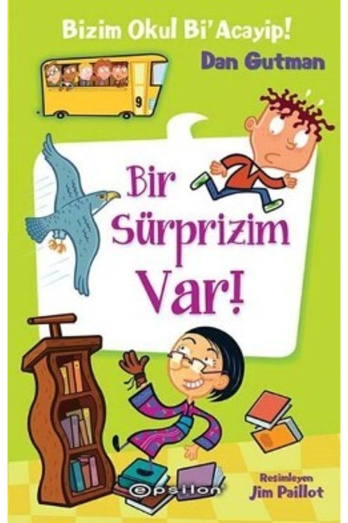 Bir Sürprizim Var Ciltli Bizim Okul Bi Acayip