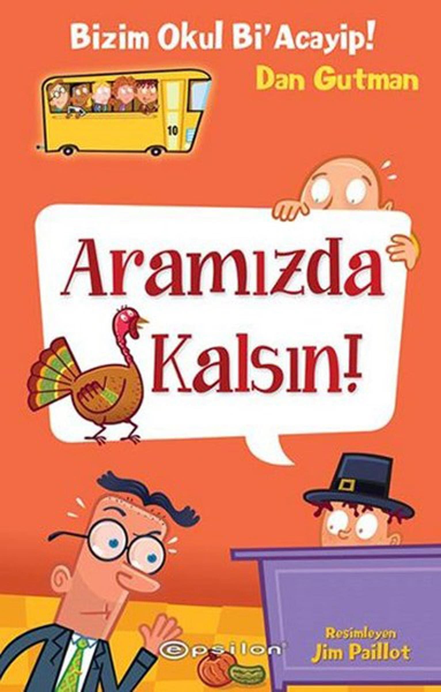 Aramizda Kalsin Ciltli Bizim Okul Bi Acayip