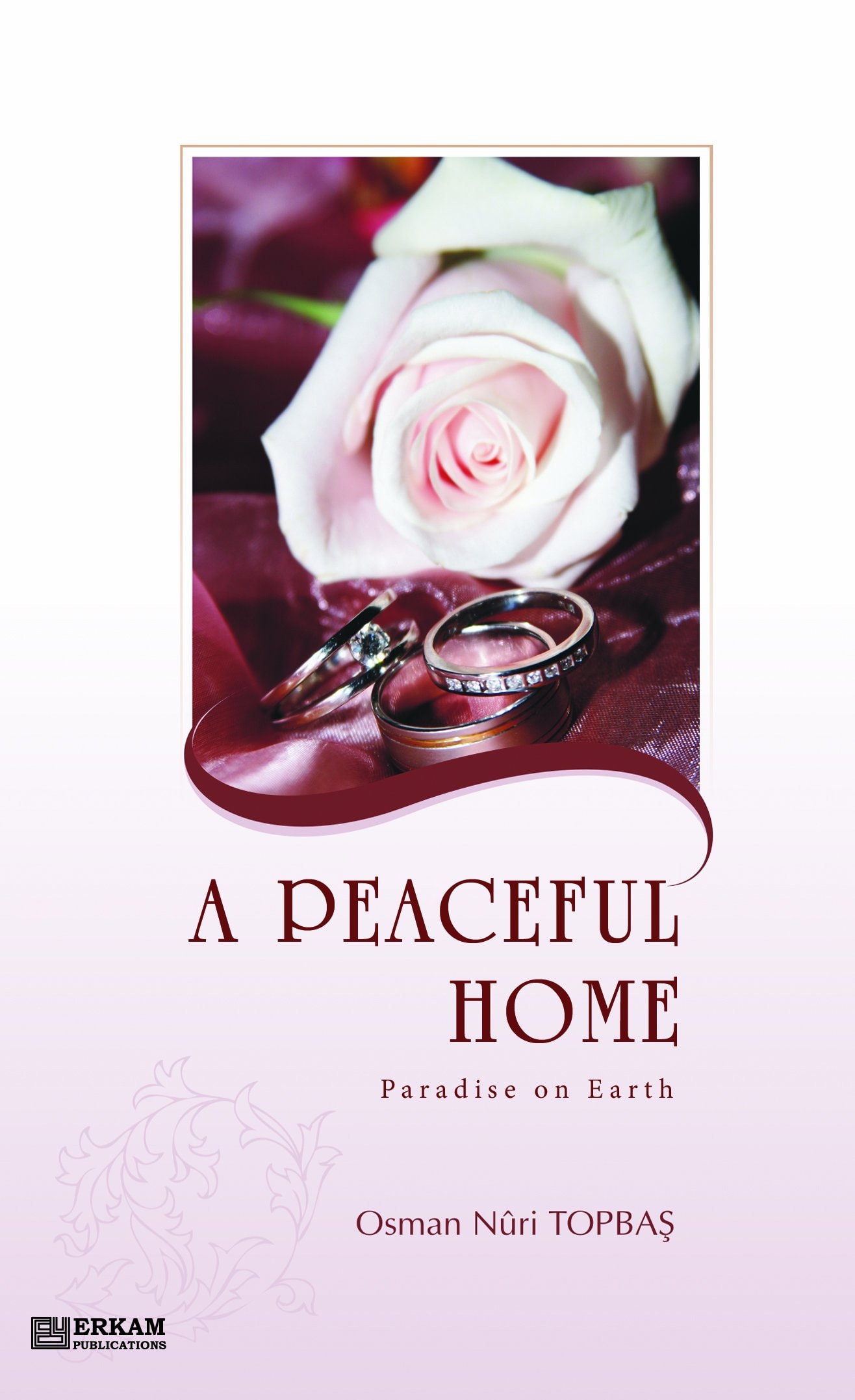 A Peaceful Home - Paradise on Earth English Translation of Turkish Title - Huzurlu Aile Yuvası