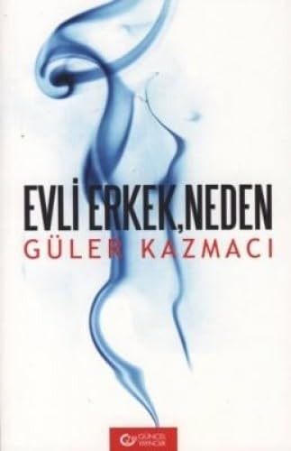 Evli erkek, neden