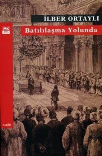 Batılılaşma Yolunda