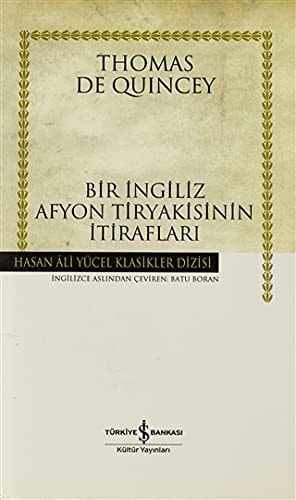 Bir Afyon Tiryakisinin Itiraflari - Hasan Ali Yücel Klasikleri