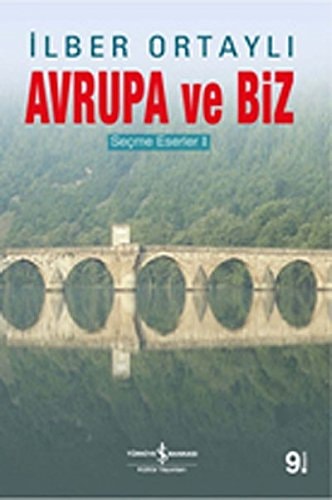 Avrupa Ve Biz - Secme Eserler