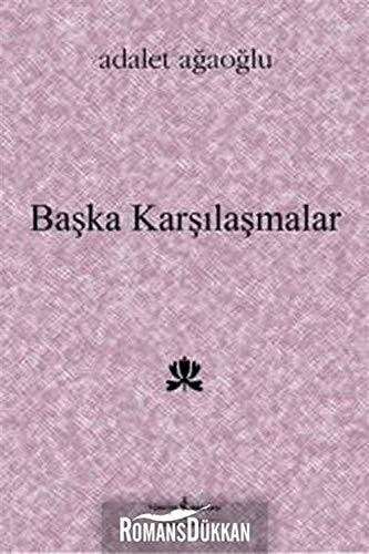 Başka karşılaşmalar denemeler, değiniler, söyleşiler