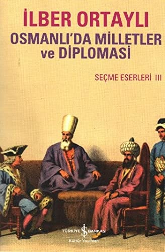 Osmanli Milletler ve Diplomasi-Secme Eserler 3