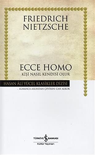 Ecce homo kişi nasıl kendisi olur