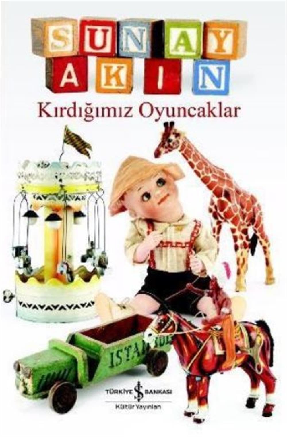 Kırdığımız oyuncaklar