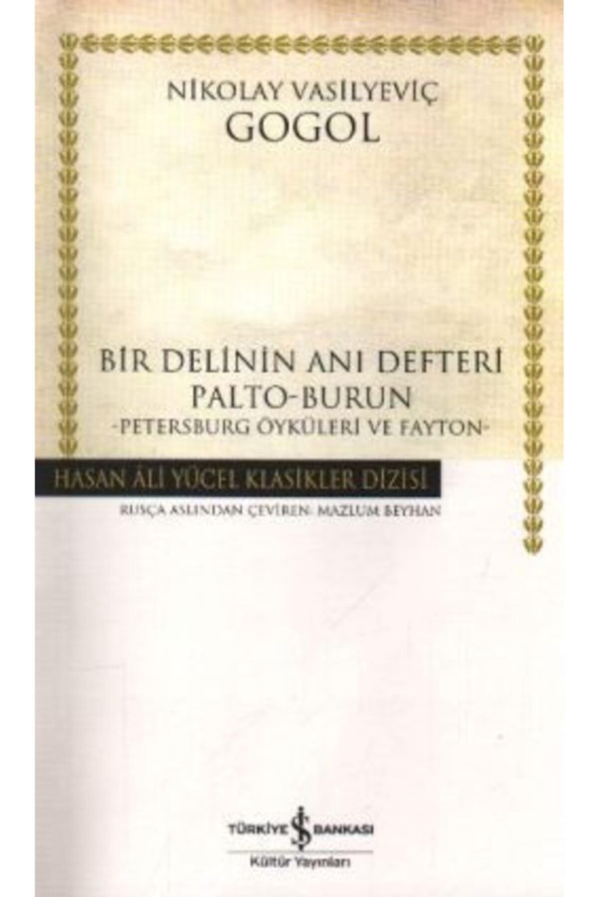 Bir Delinin Ani Defteri Palto-Burun Petersburg Öyküleri ve Fayton