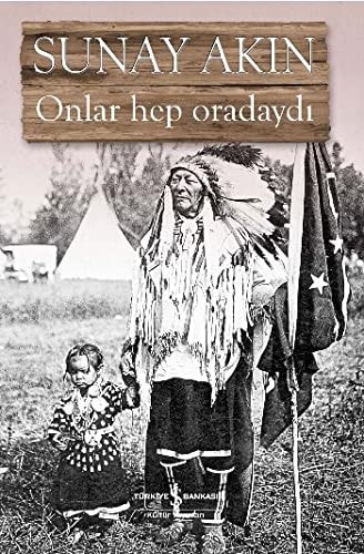 Onlar hep oradaydı