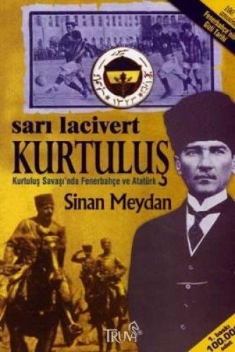 Sarı Lacivert kurtuluş Kurtuluş Savaşı'nda Fenerbahçe ve Atatürk