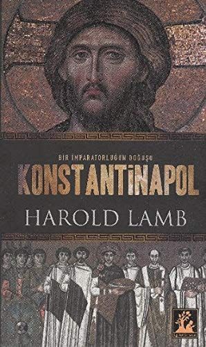 Konstantinapol Bir imparatorluğun doğuşu