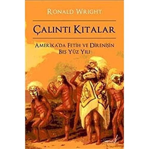Çalıntı kıtalar Amerika'da fetih ve direnişin beş yüz yılı