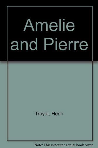 Amelie and Pierre