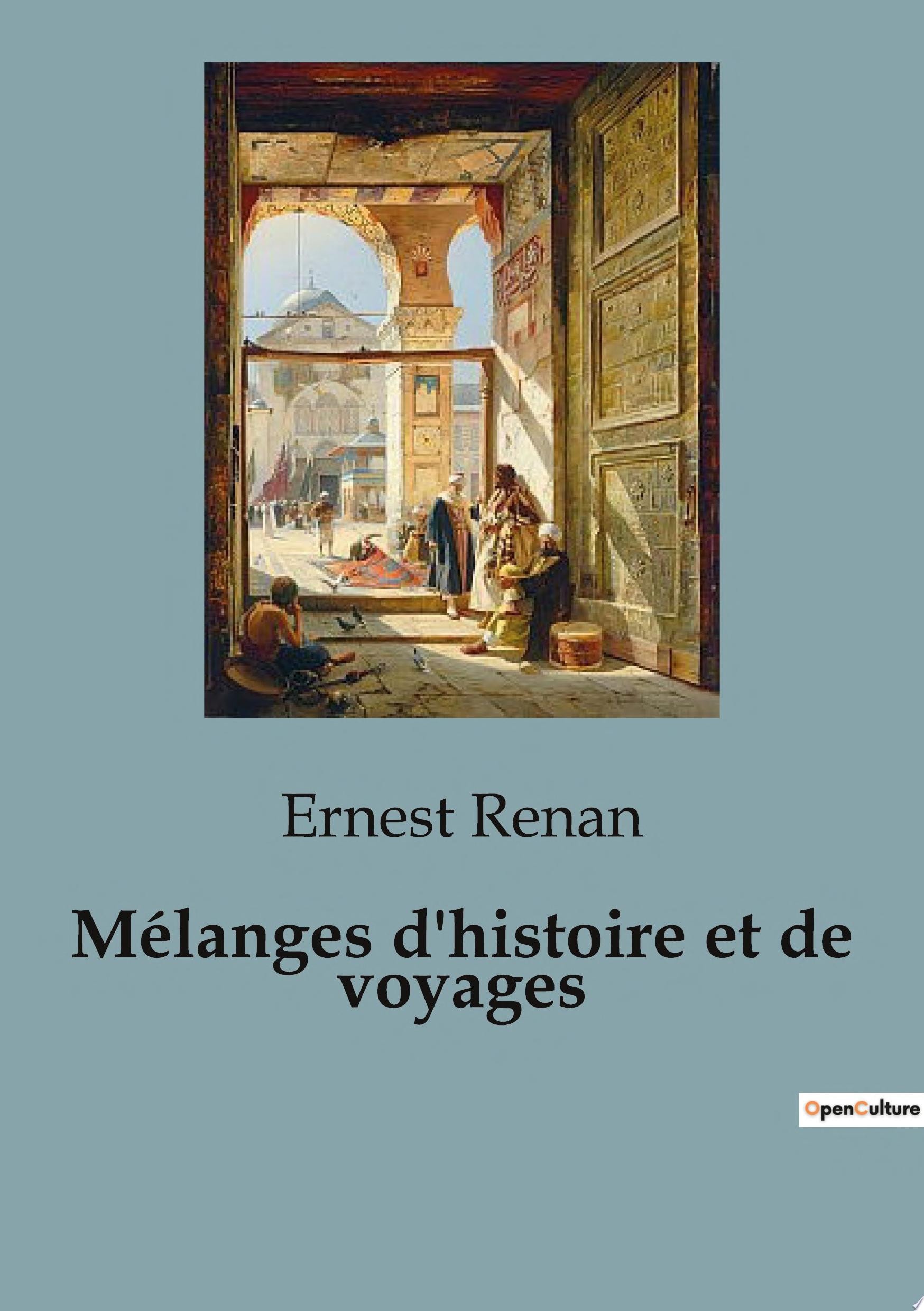 Mélanges D'histoire Et De Voyages