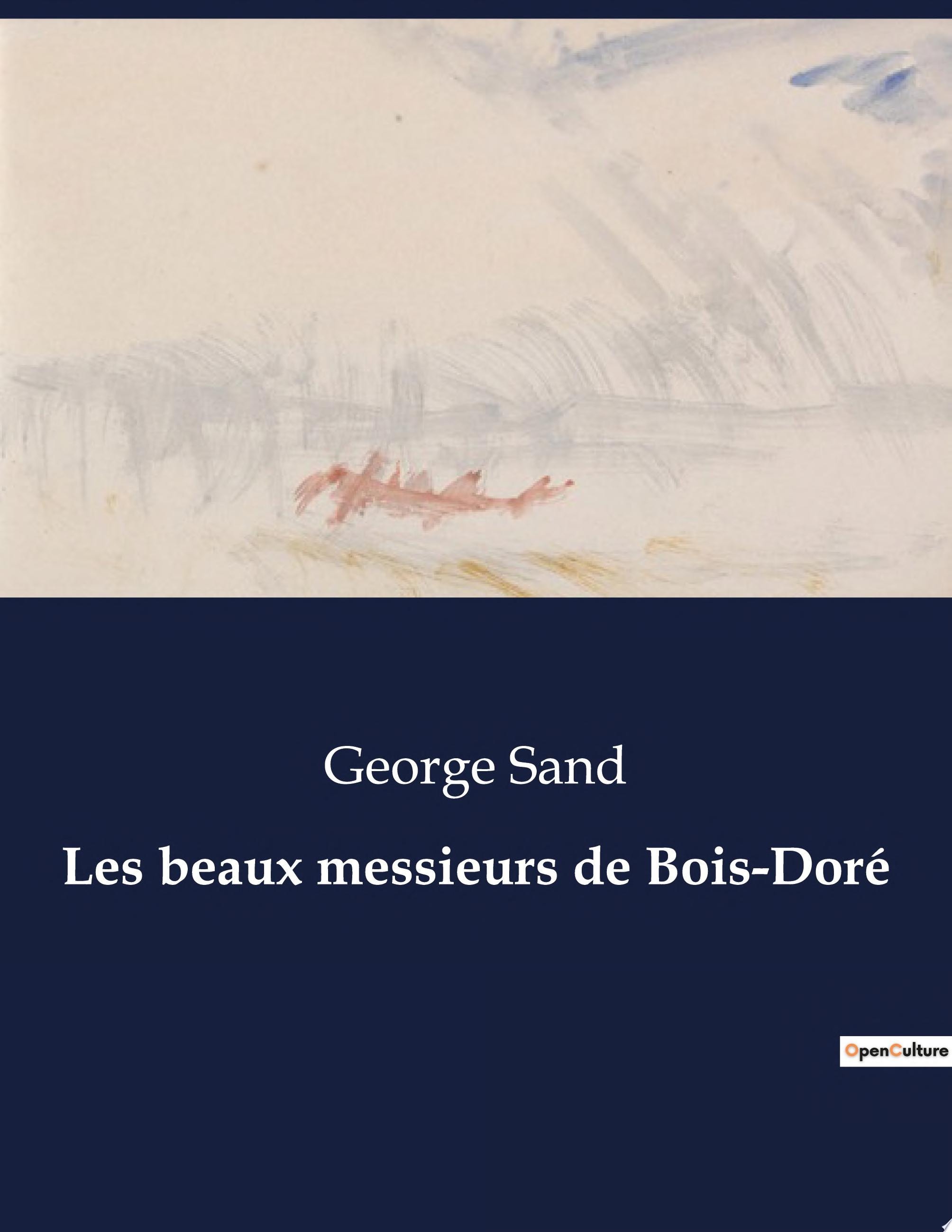 Les Beaux Messieurs de Bois-Dore