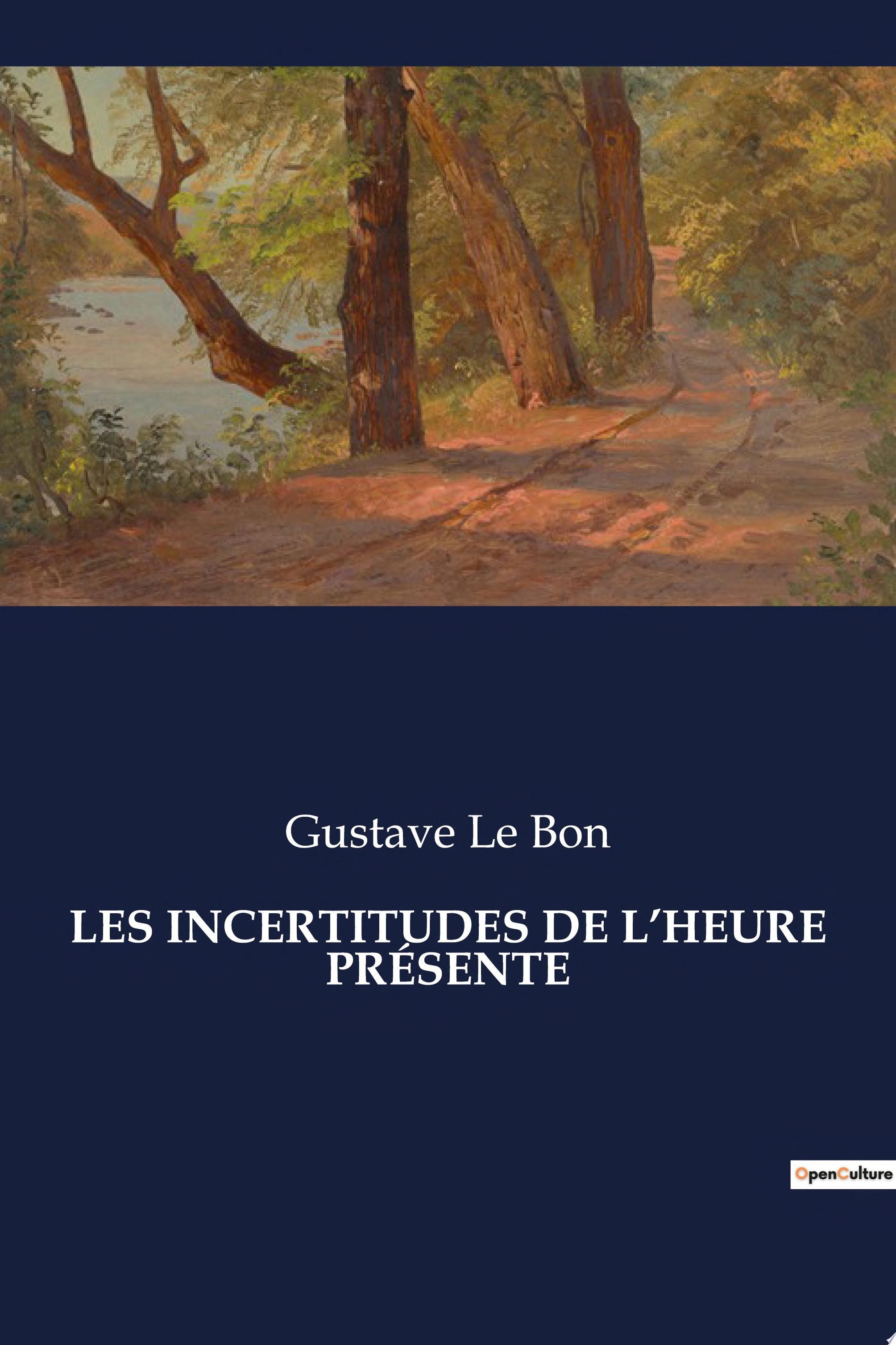 Les incertitudes de l'heure présente