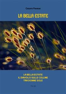 La bella estate La bella estate, Il diavolo sulle colline, Tra donne sole