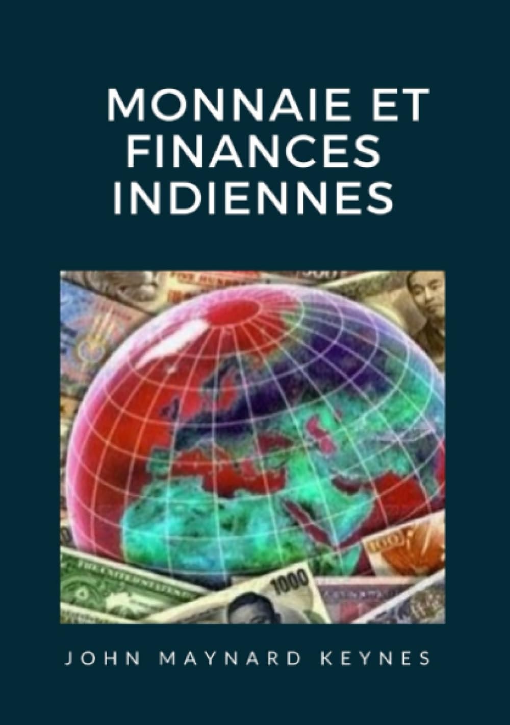 Monnaie et finances indiennes (traduit) (French Edition)