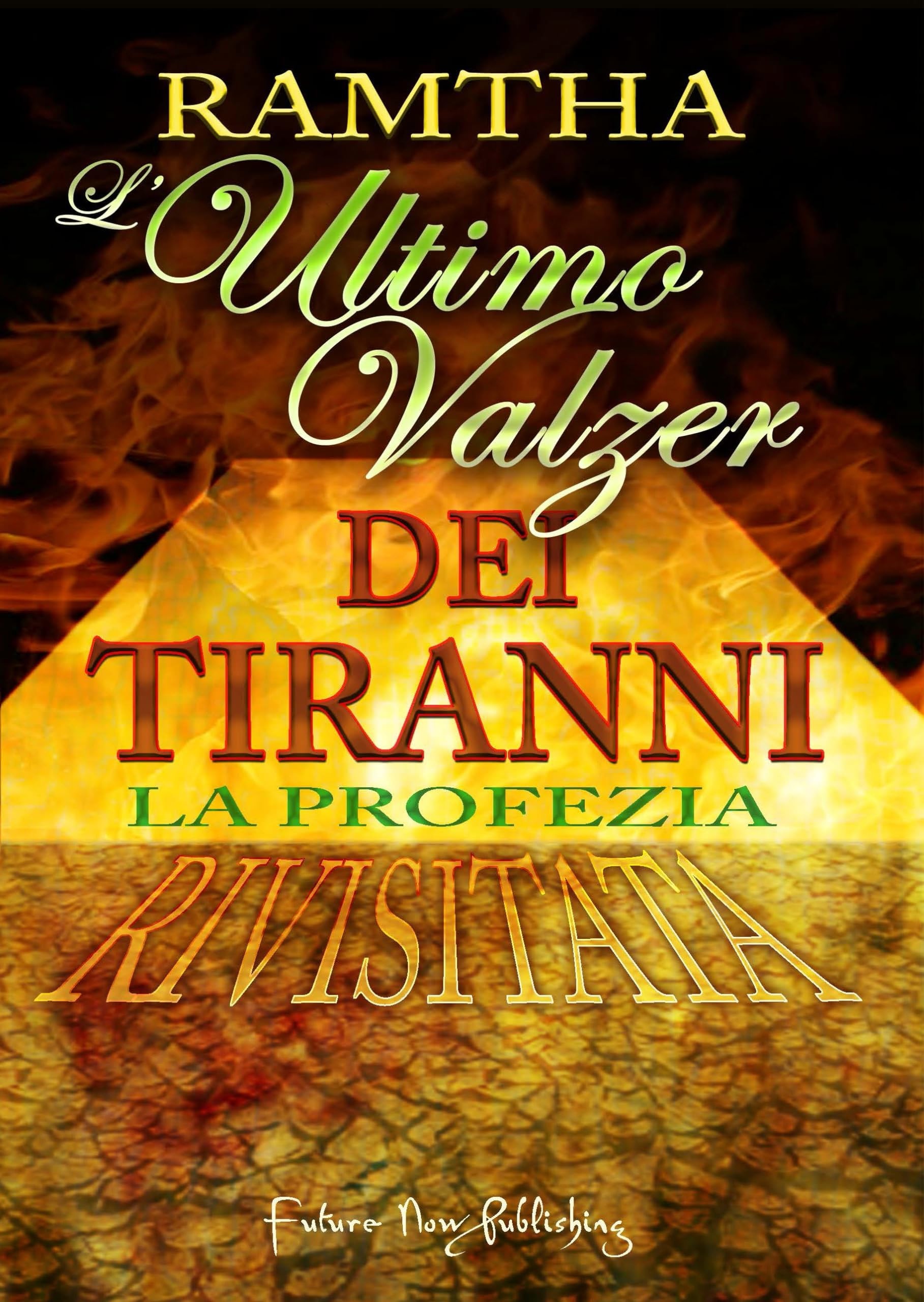 L'ultimo valzer dei tiranni. La profezia rivisitata