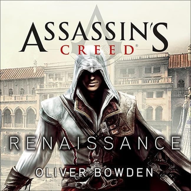 Assassin's Creed: Renaissance Lib/E (Assassin's Creed Series Lib/E)