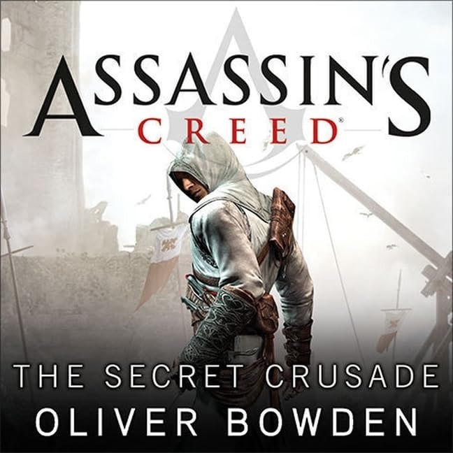 Assassin's Creed: The Secret Crusade Lib/E (Assassin's Creed Series Lib/E)