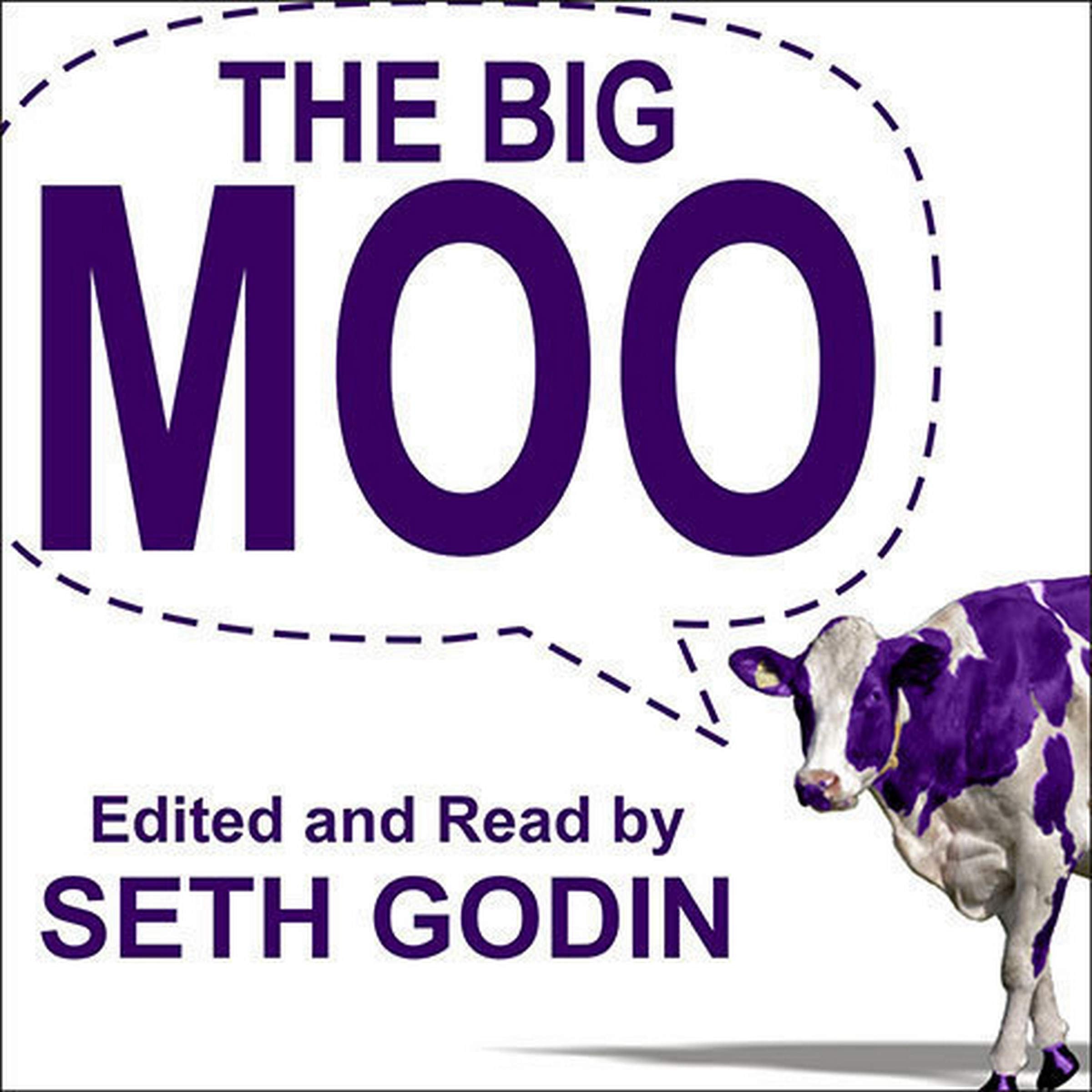 The Big Moo Stop Trying to be Perfect and Start Being Remarkable